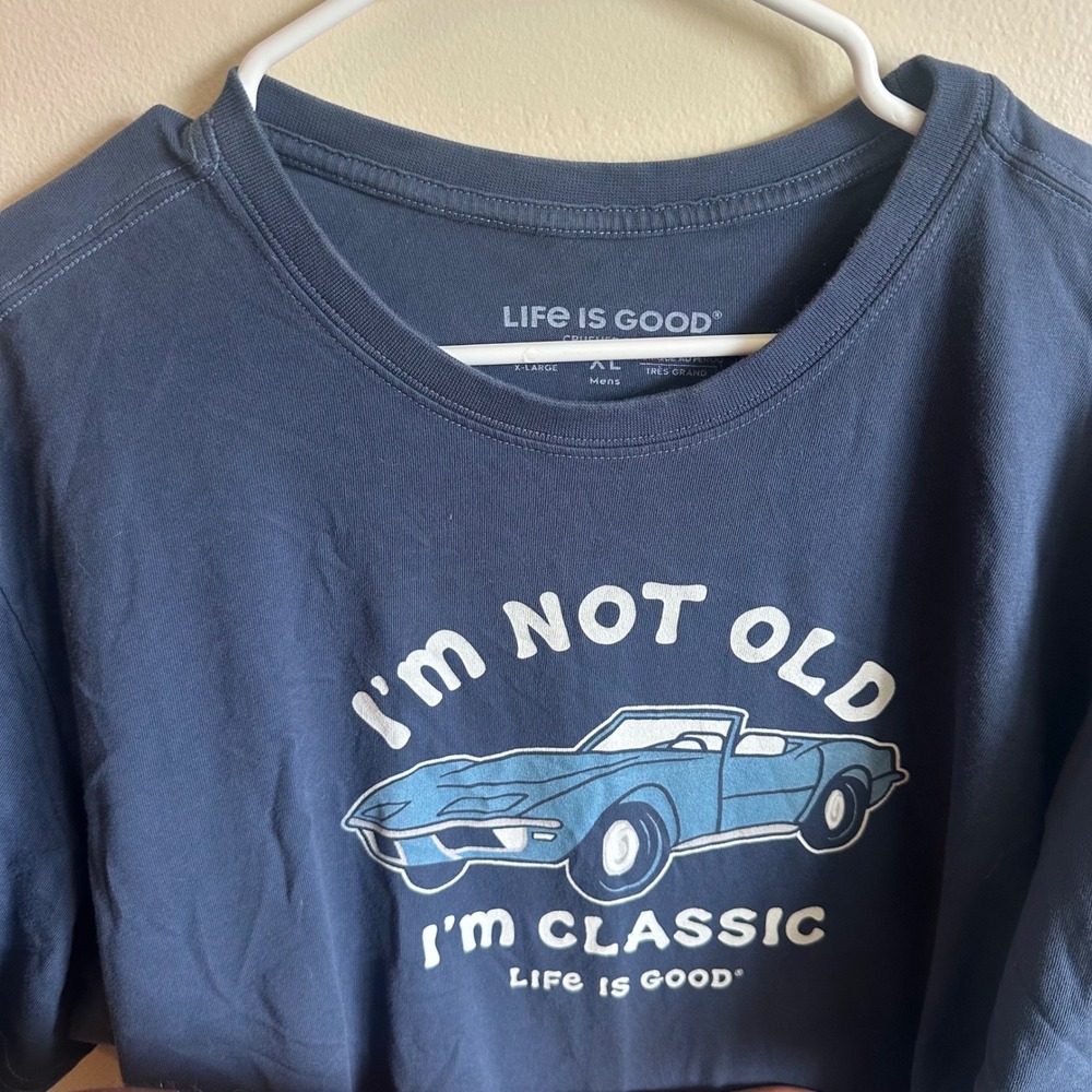 Life‎ Is Good Crusher Tee Mens XL Blue Im Not Old Im Classic Car Graphic Outdoor